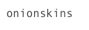 onionskins